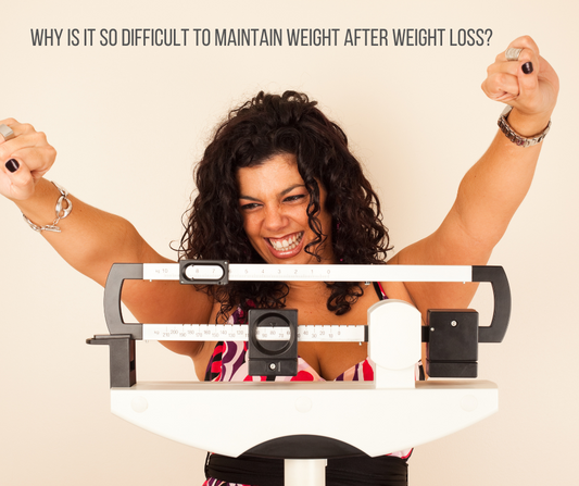 Why Is It So Difficult to Maintain Weight After Weight Loss?